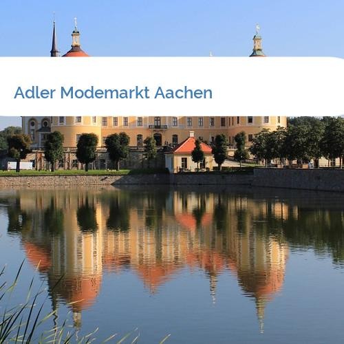 Bild Adler Modemarkt Aachen