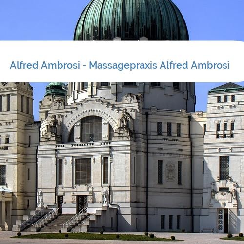 Bild Alfred Ambrosi - Massagepraxis Alfred Ambrosi