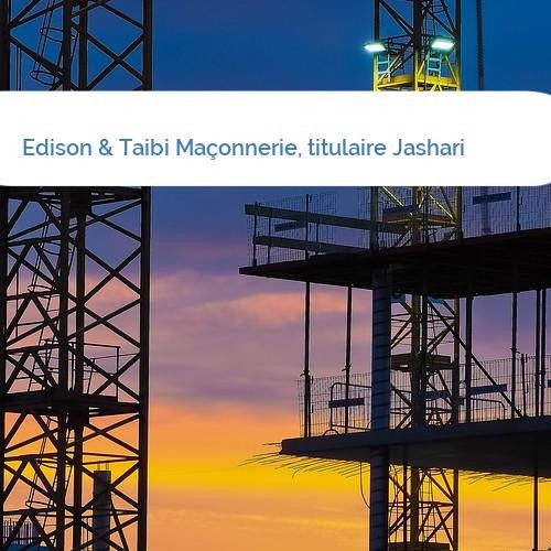 Bild Edison & Taibi Maçonnerie, titulaire Jashari