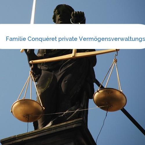 Bild Familie Conquéret private Vermögensverwaltungs KG
