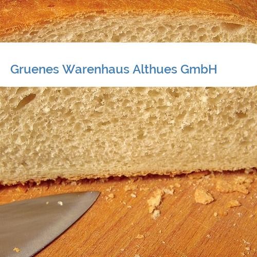 Bild Gruenes Warenhaus Althues GmbH