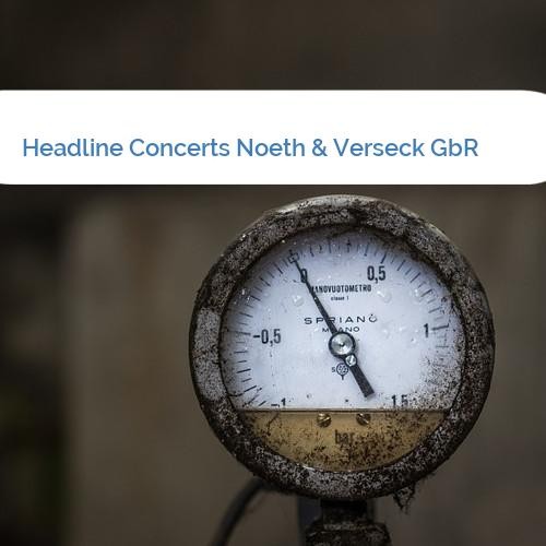 Bild Headline Concerts Noeth & Verseck GbR