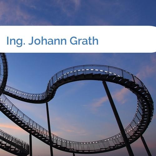 Bild Ing. Johann Grath