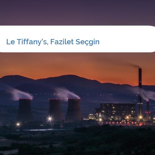 Bild Le Tiffany's, Fazilet Seçgin