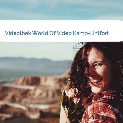 Bild Videothek World Of Video Kamp-Lintfort