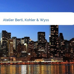 Bild Atelier Berti, Kohler & Wyss mittel