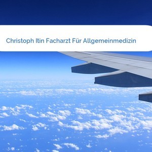 Bild Christoph Itin Facharzt Für Allgemeinmedizin mittel