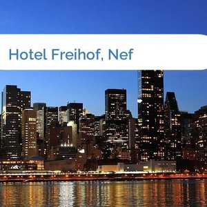 Bild Hotel Freihof, Nef mittel