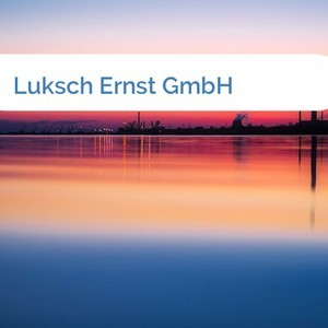 Bild Luksch Ernst GmbH mittel