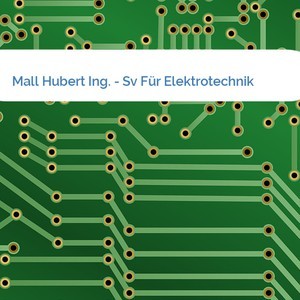 Bild Mall Hubert Ing. - Sv Für Elektrotechnik mittel