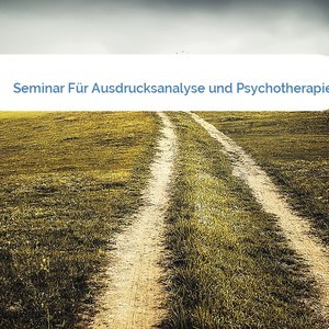 Bild Seminar Für Ausdrucksanalyse und Psychotherapie mittel