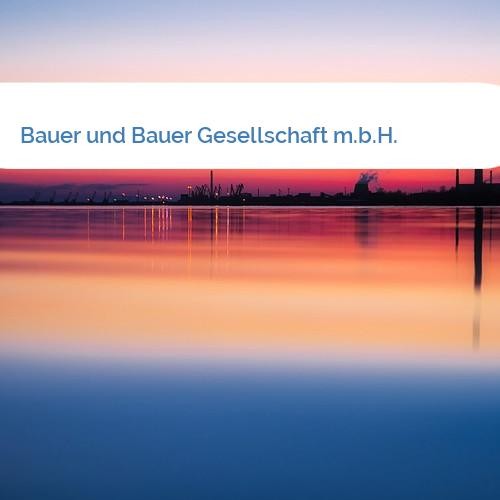 Bild Bauer und Bauer Gesellschaft m.b.H.