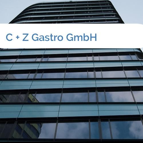 Bild C + Z Gastro GmbH