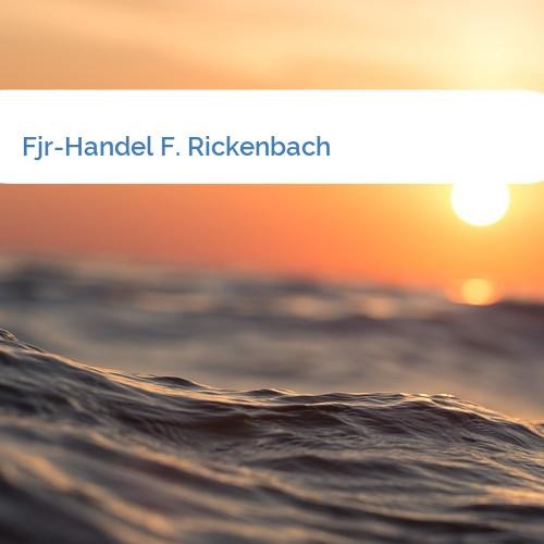 Bild Fjr-Handel F. Rickenbach