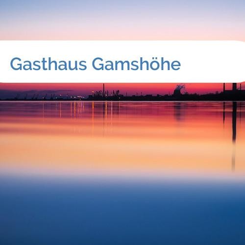 Bild Gasthaus Gamshöhe