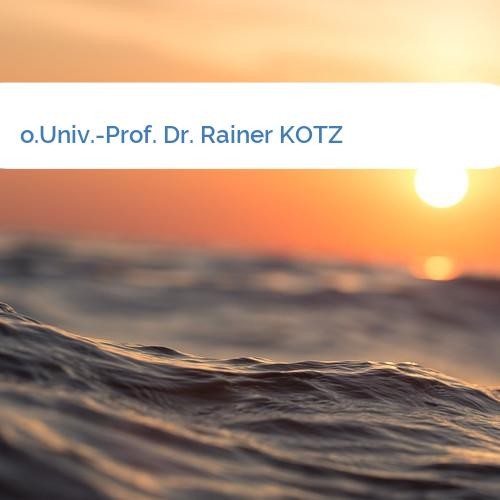 Bild o.Univ.-Prof. Dr. Rainer KOTZ