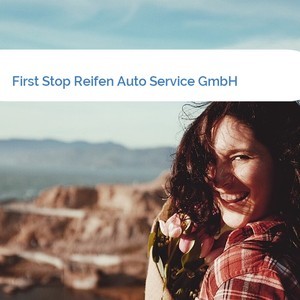 Bild First Stop Reifen Auto Service GmbH mittel