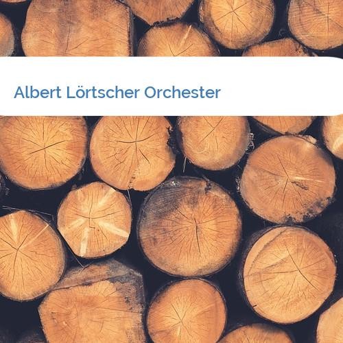 Bild Albert Lörtscher Orchester
