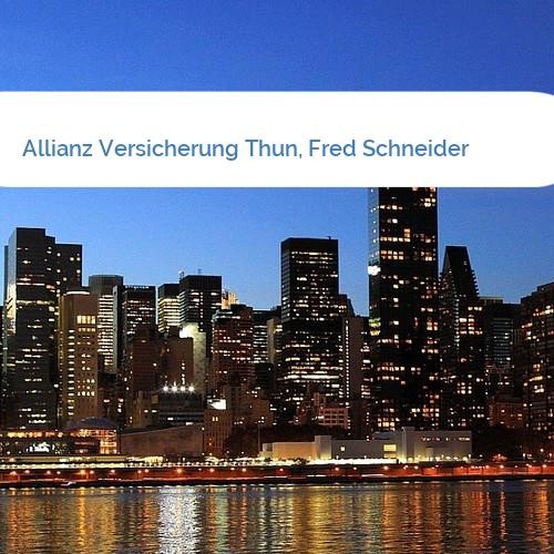 Bild Allianz Versicherung Thun, Fred Schneider