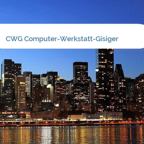 Bild CWG Computer-Werkstatt-Gisiger