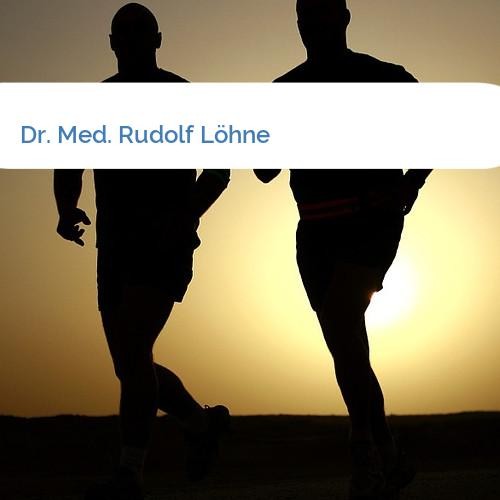 Bild Dr. Med. Rudolf Löhne