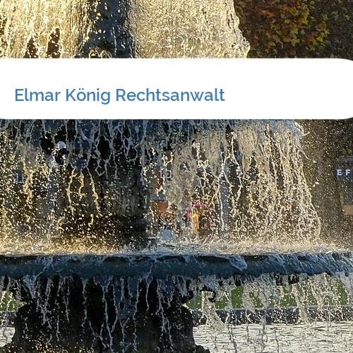 Bild Elmar König Rechtsanwalt