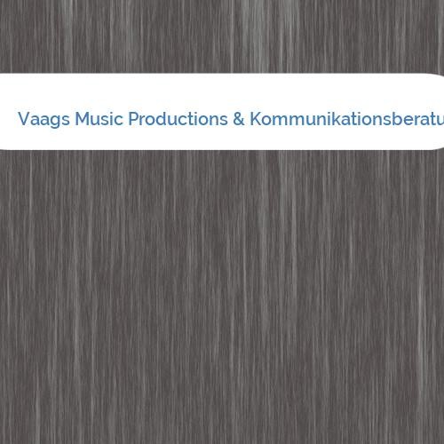 Bild Vaags Music Productions & Kommunikationsberatung