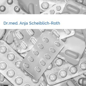 Bild Dr.med. Anja Scheiblich-Roth mittel