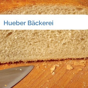 Bild Hueber Bäckerei mittel