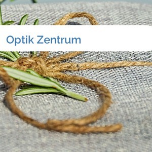 Bild Optik Zentrum mittel